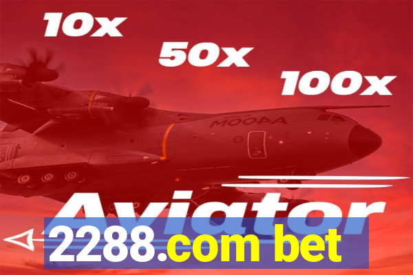 2288.com bet